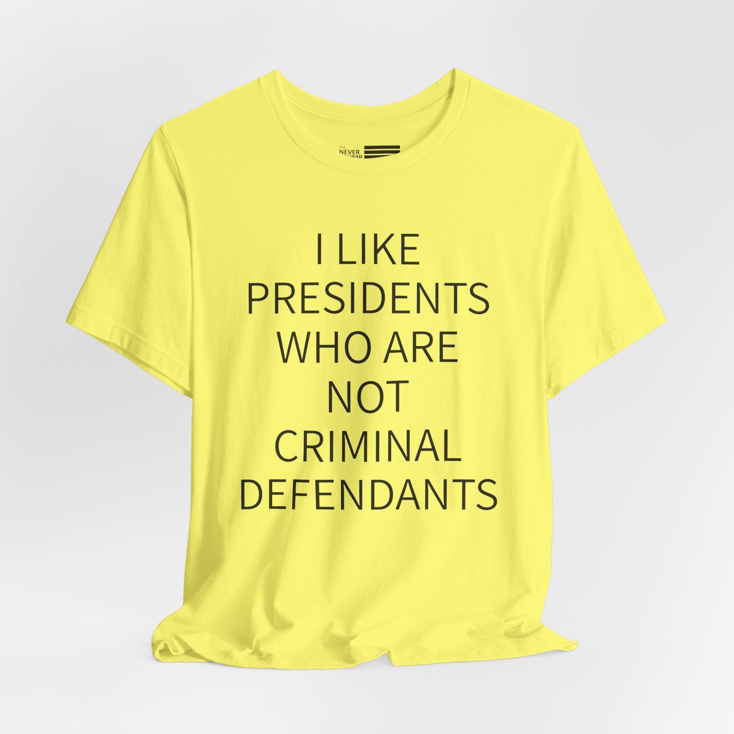 Presidents Who Are Not Criminal Defendants Short Sleeve Tee w/ Logo