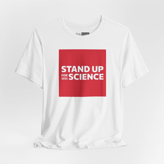 Stand Up For Science Short Sleeve Tee w/ Logo