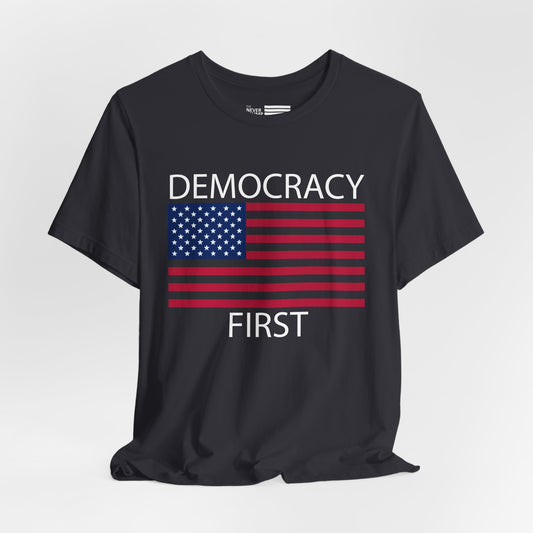 Democracy First Short Sleeve Tee w/ Logo