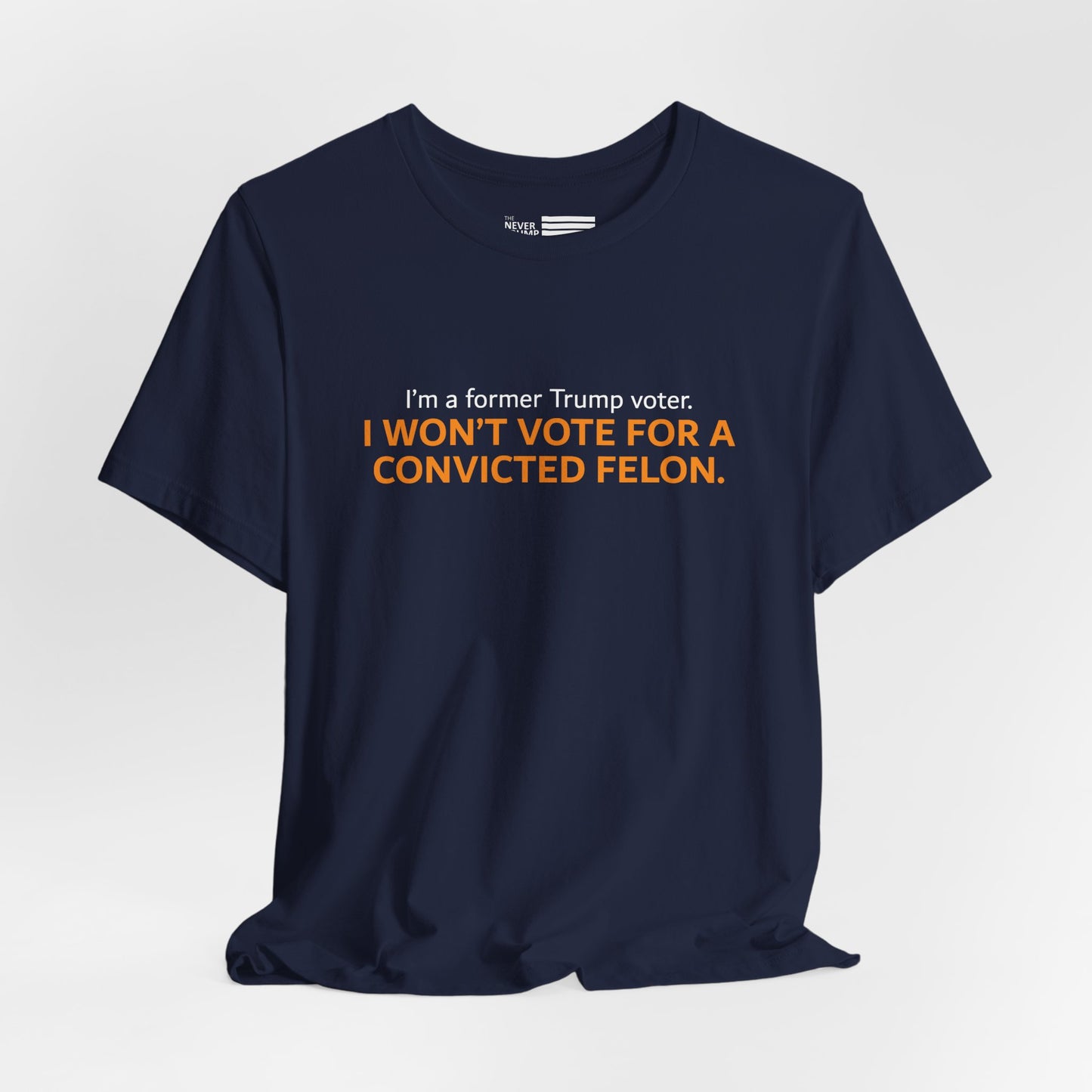 I'm A Former Trump Voter Short Sleeve Tee w/ Logo
