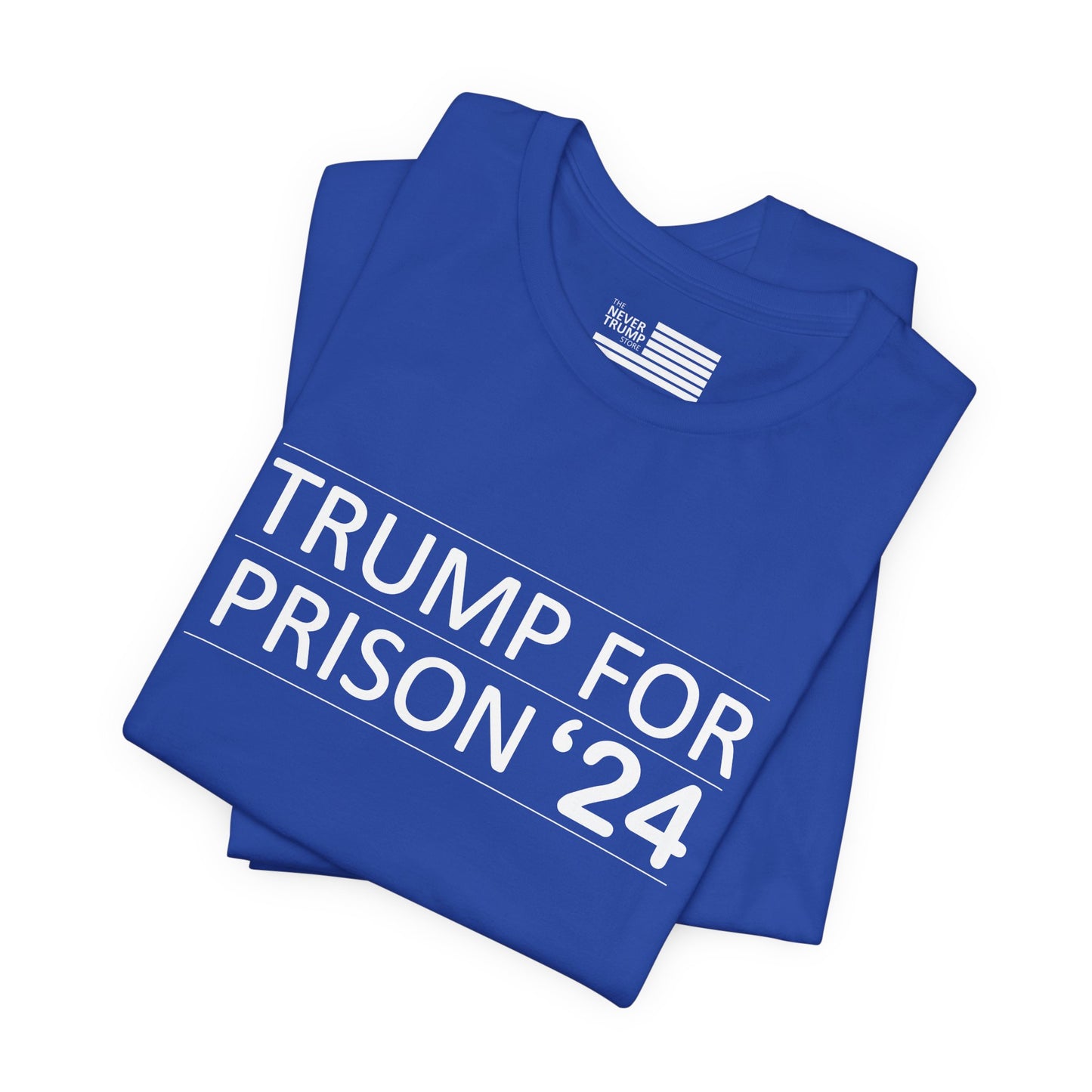 Trump for Prison 24 Short Sleeve Tee w/ Logo
