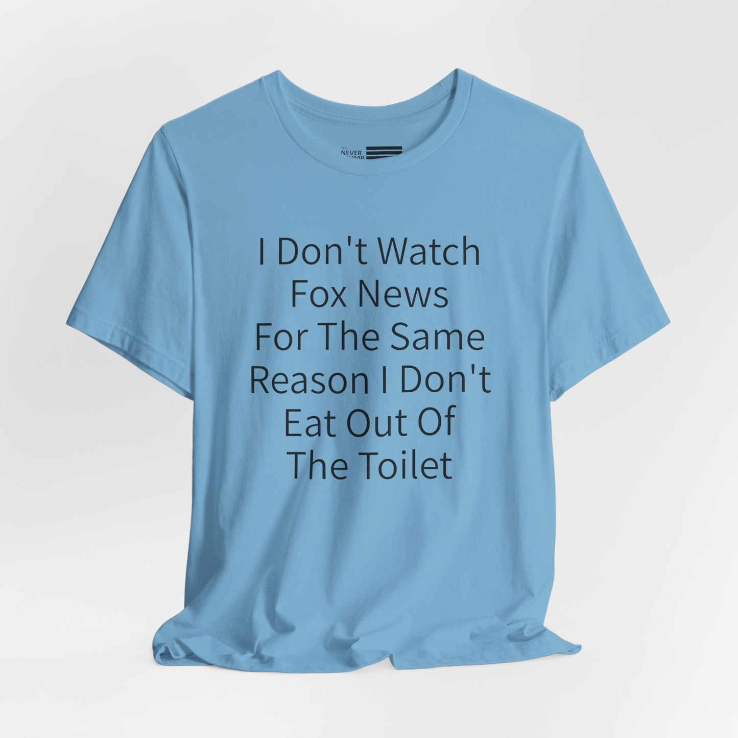 I Don't Watch Fox News Short Sleeve Tee w/ Logo
