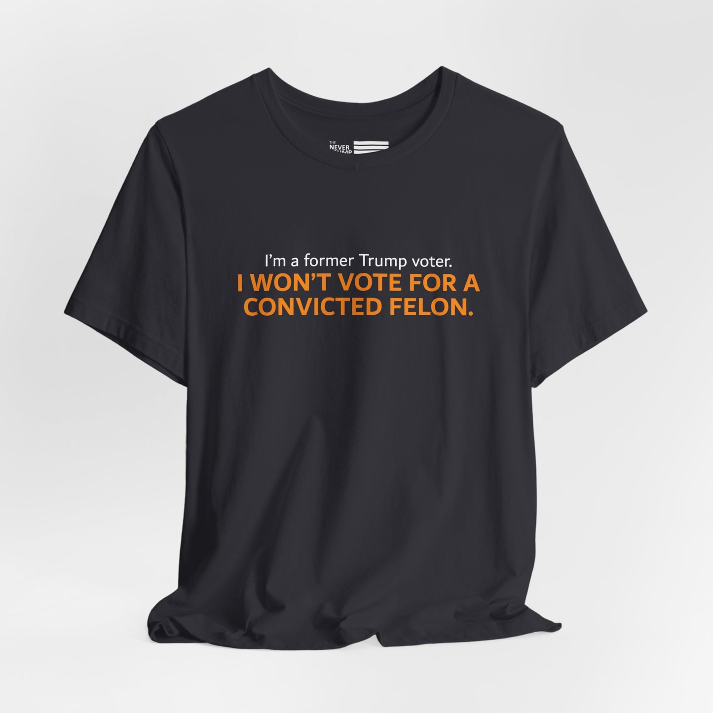 I'm A Former Trump Voter Short Sleeve Tee w/ Logo