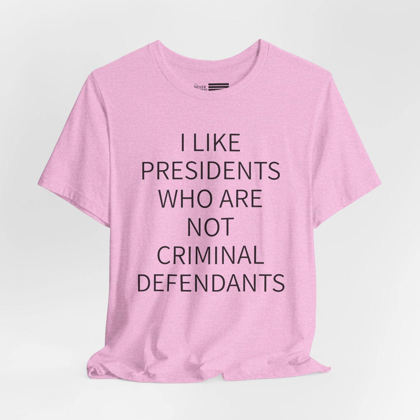 Presidents Who Are Not Criminal Defendants Short Sleeve Tee w/ Logo