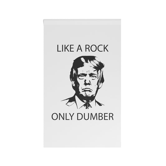 Like A Rock Only Dumber Flag
