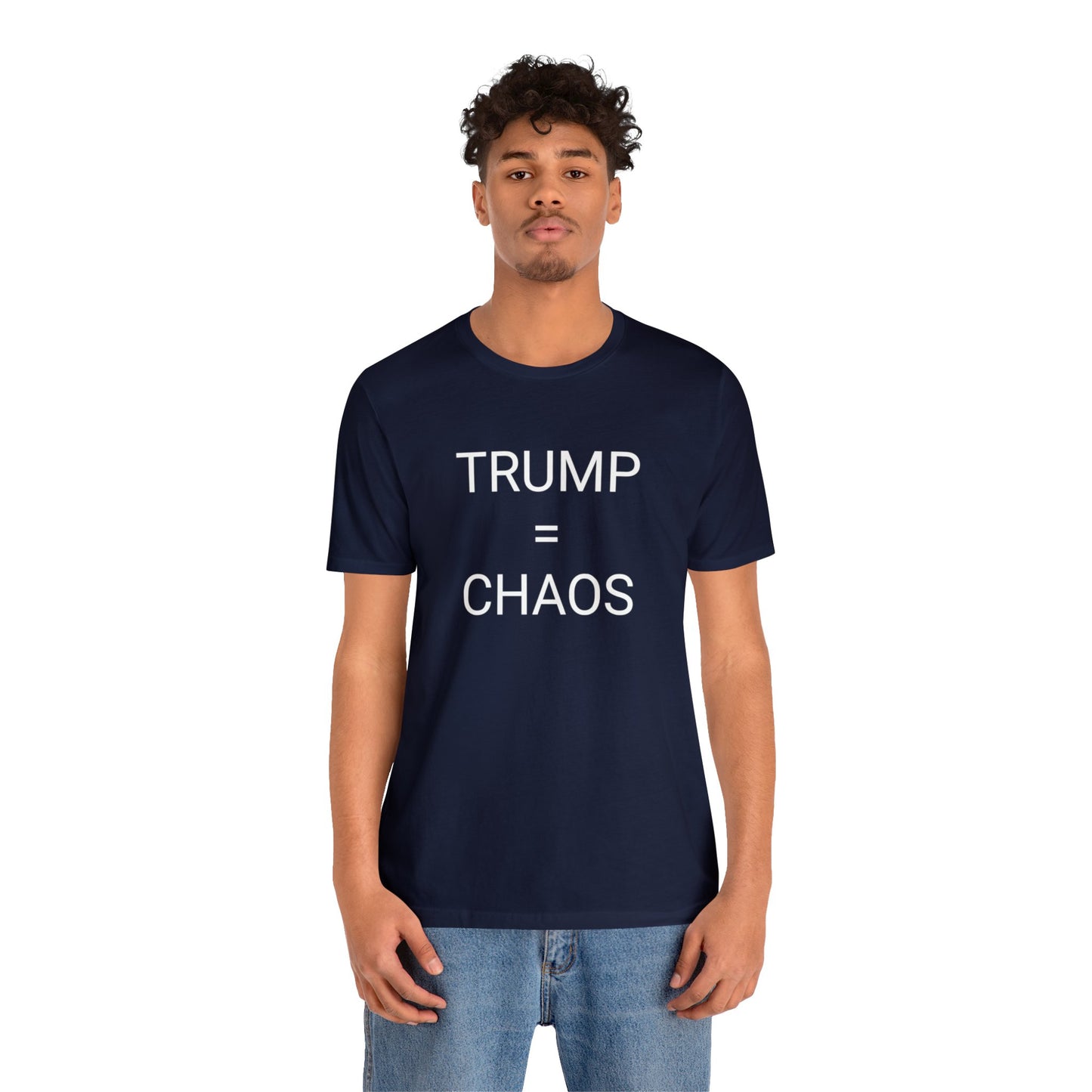 Trump = Chaos Short Sleeve Tee w/ Logo