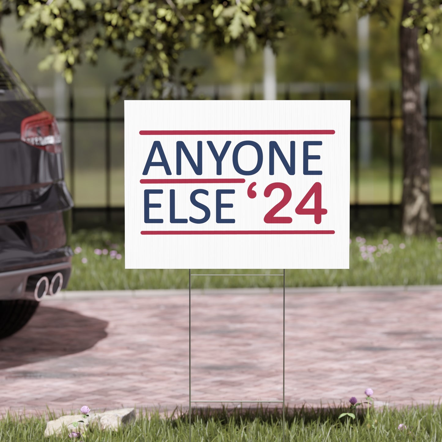 Anyone Else 24 Yard Sign