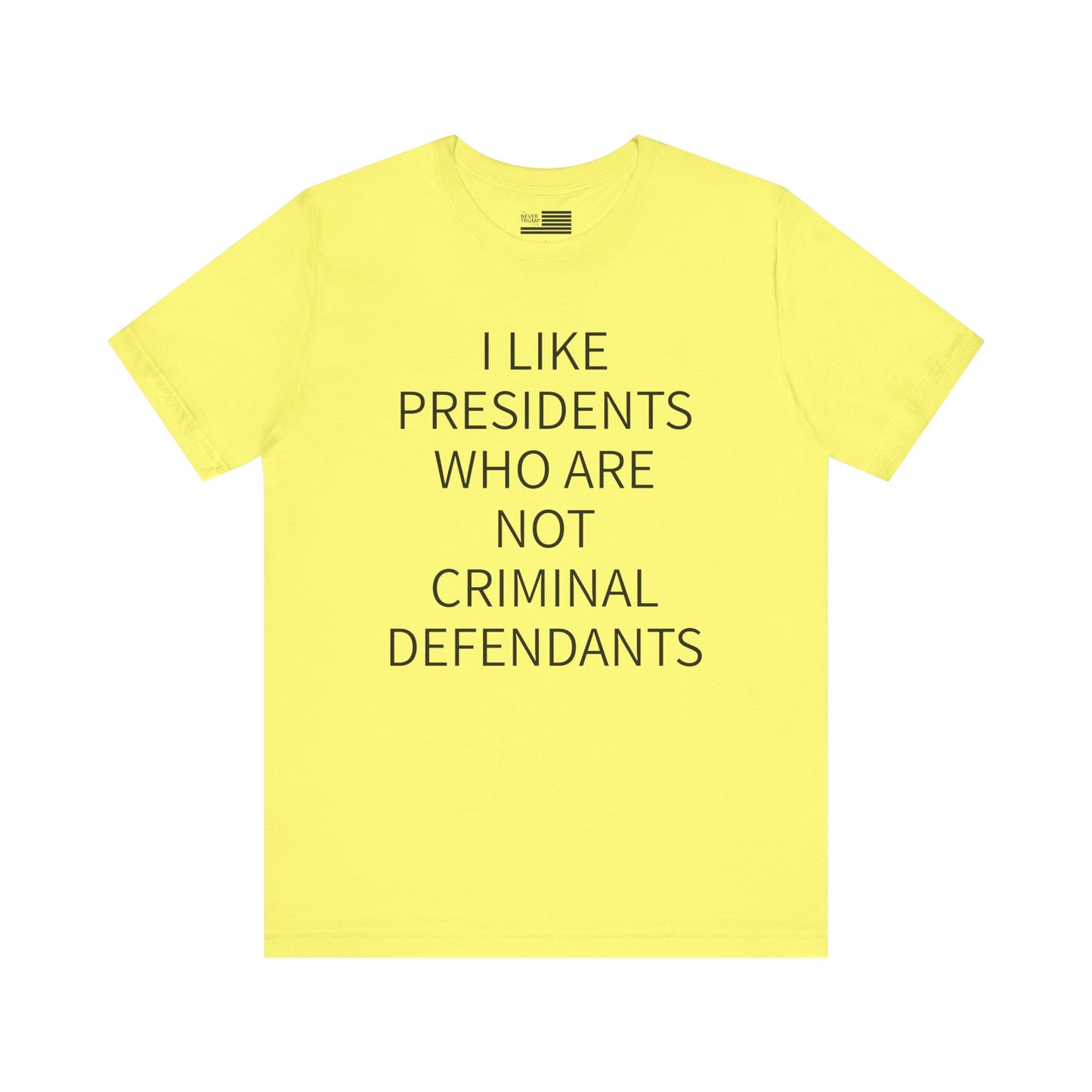 Presidents Who Are Not Criminal Defendants Short Sleeve Tee w/ Logo