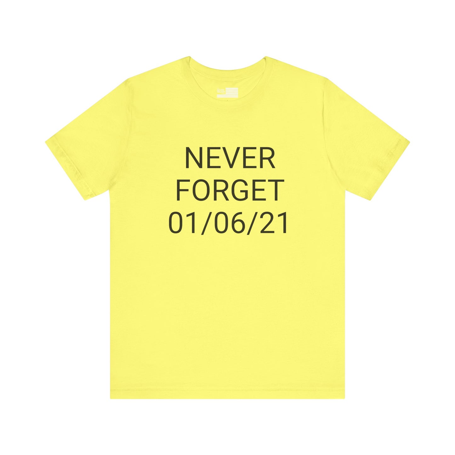 Never Forget January 6 Short Sleeve Tee w/ Logo
