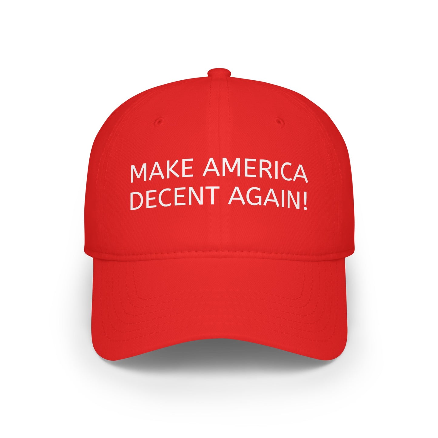 Make America Decent Again! Baseball Cap