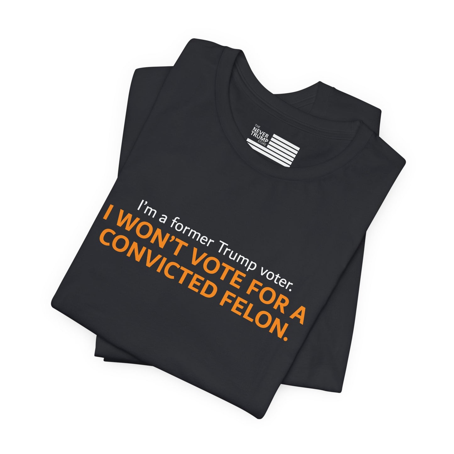 I'm A Former Trump Voter Short Sleeve Tee w/ Logo