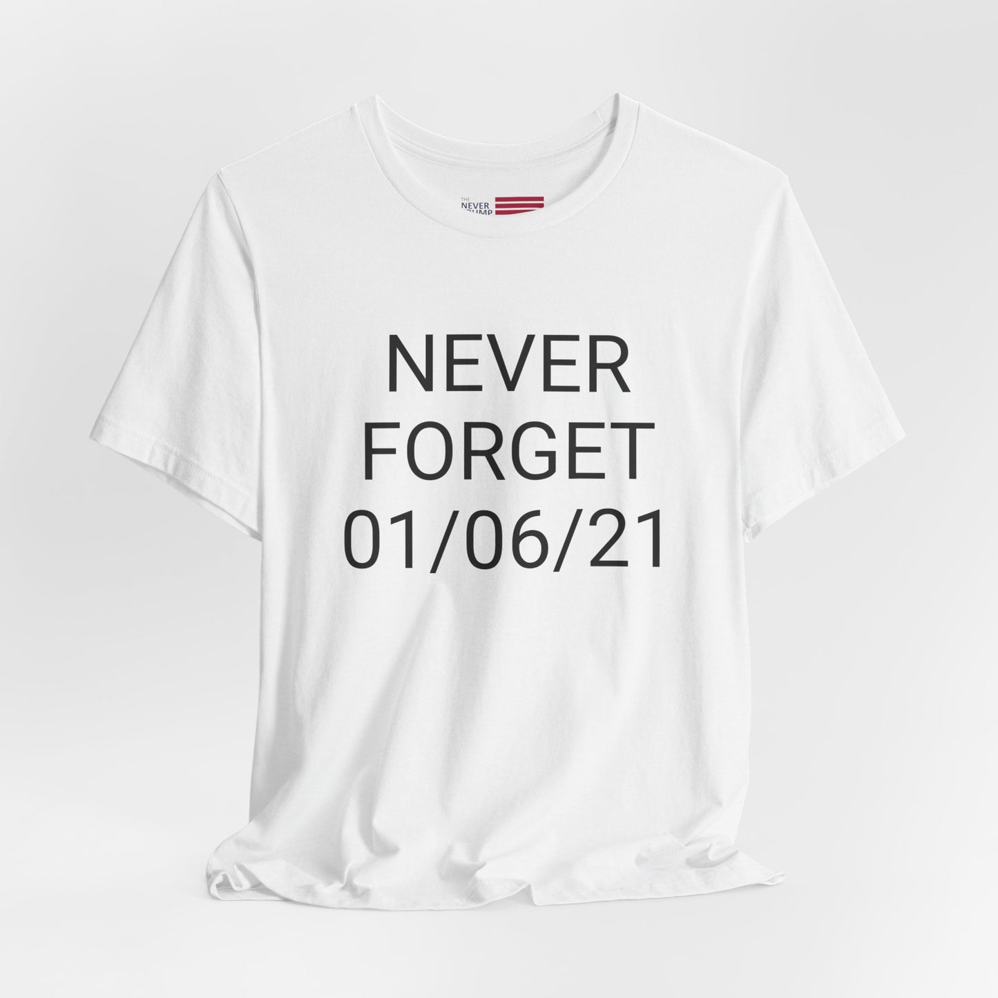 Never Forget January 6 Short Sleeve Tee w/ Logo