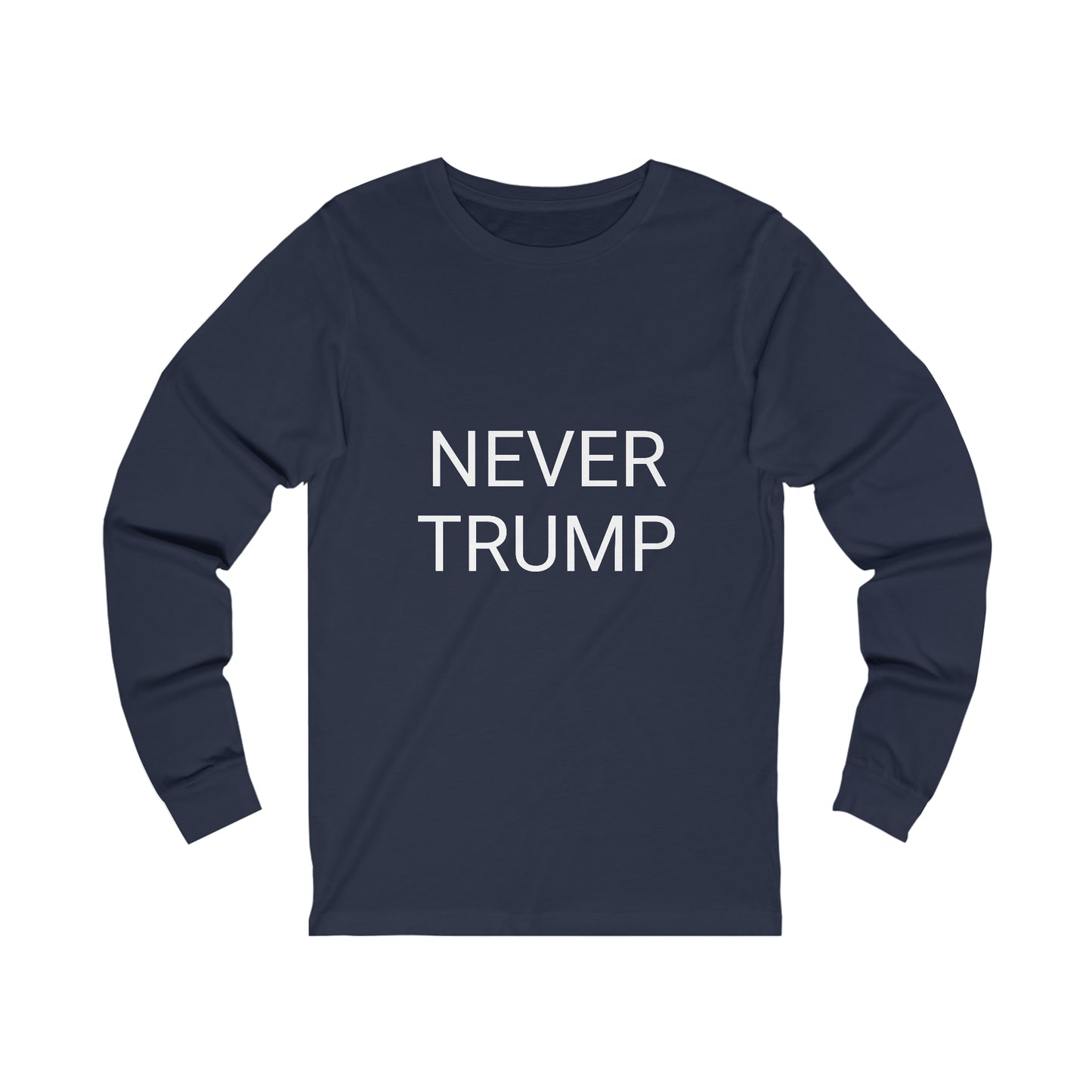 Never Trump Unisex Long Sleeve Tee