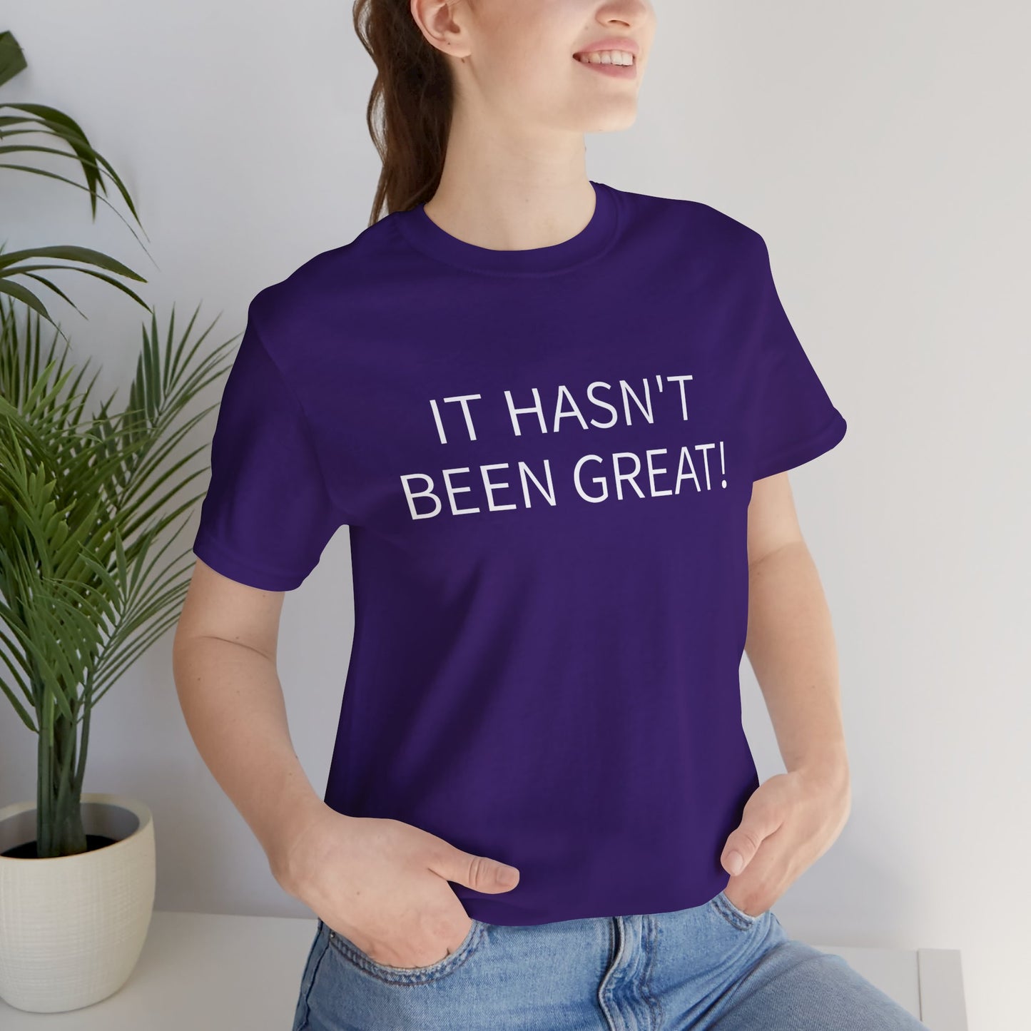 It Hasn't Been Great! Short Sleeve Tee w/ Logo