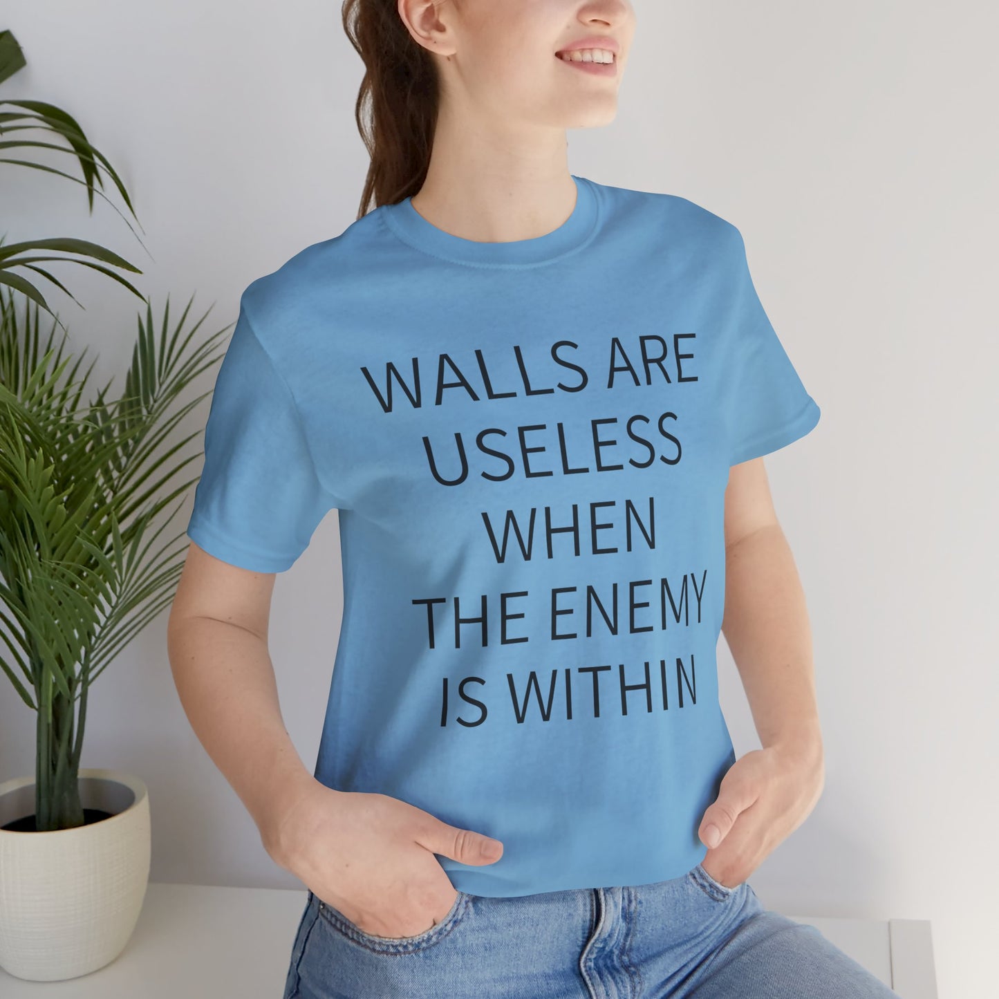 Walls Are Useless When The Enemy Is Within Short Sleeve Tee w/ Logo