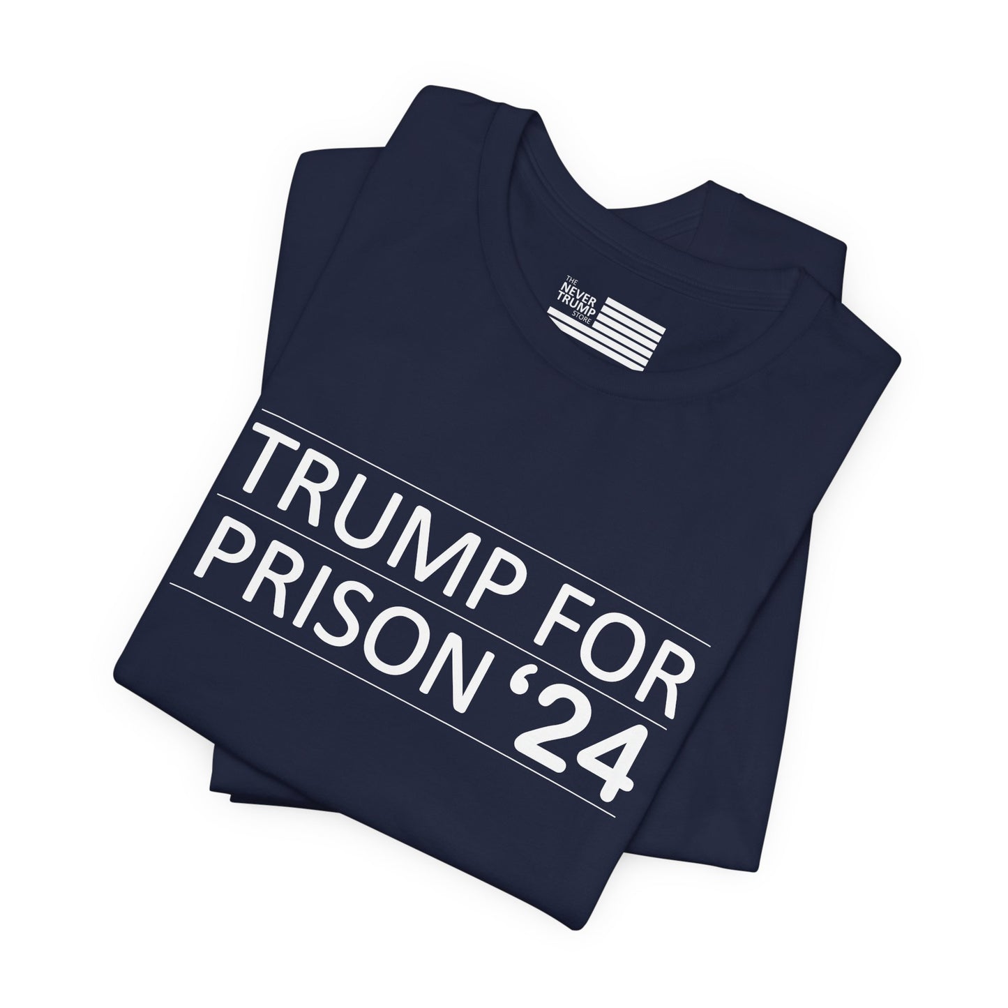 Trump for Prison 24 Short Sleeve Tee w/ Logo