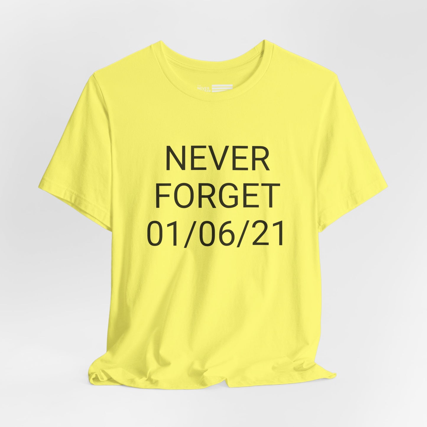 Never Forget January 6 Short Sleeve Tee w/ Logo