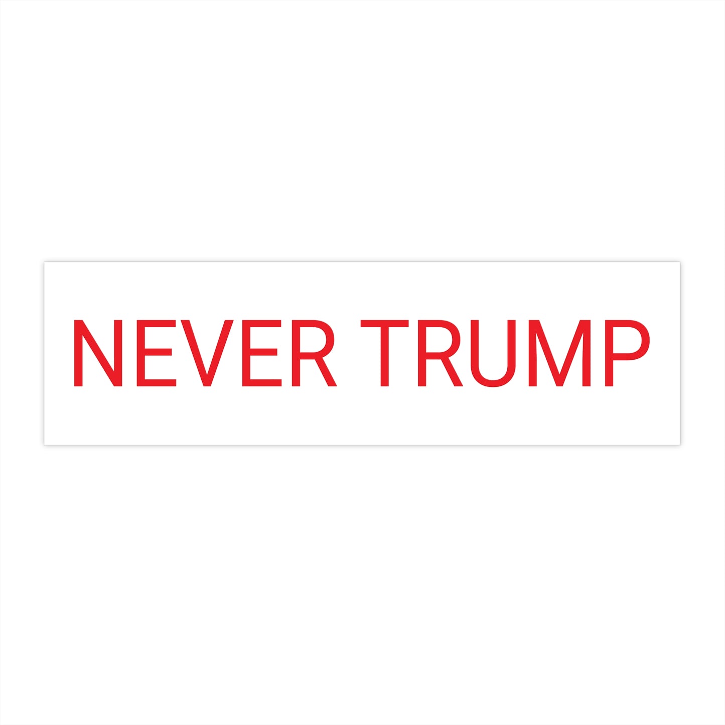 Never Trump Bumper Sticker