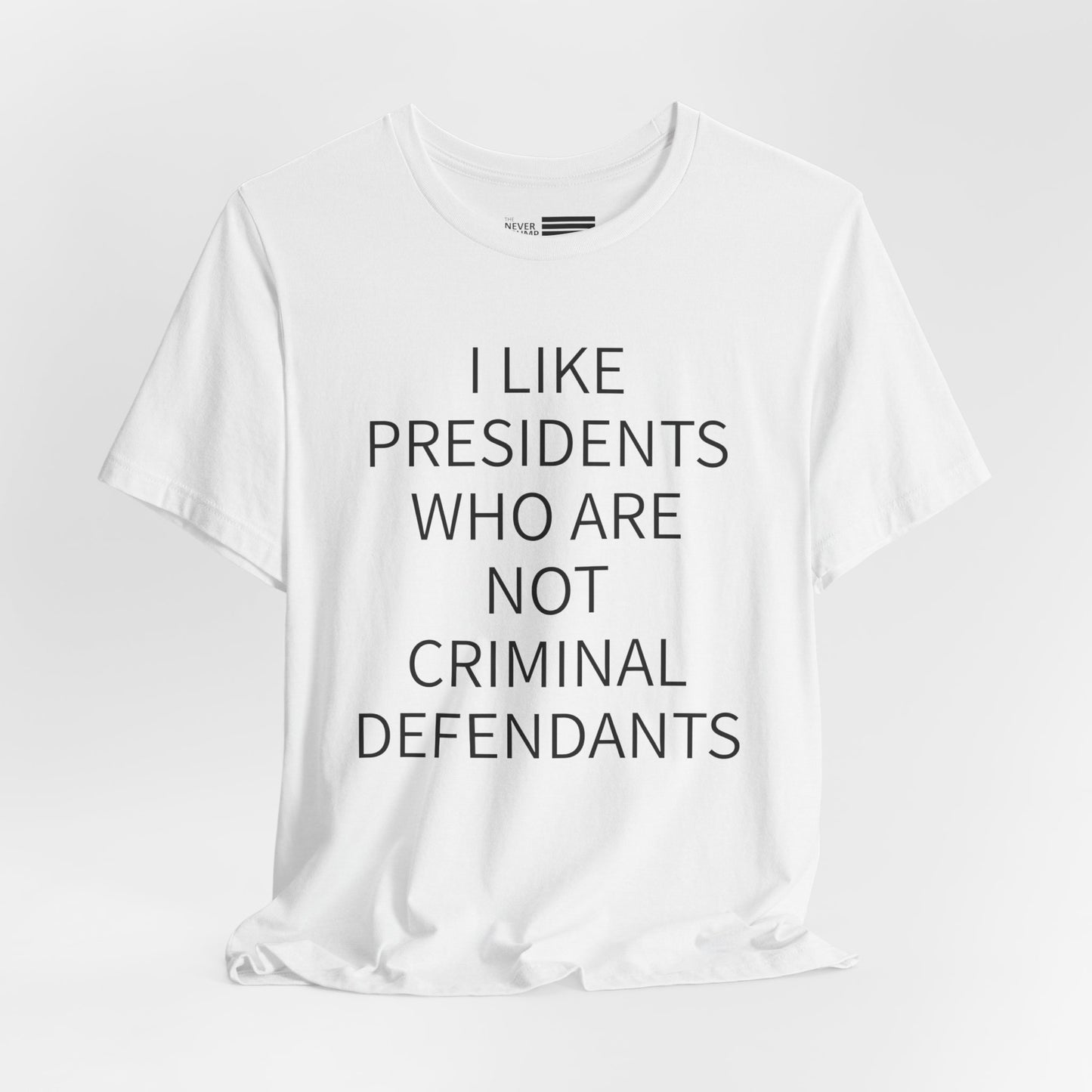 Presidents Who Are Not Criminal Defendants Short Sleeve Tee w/ Logo