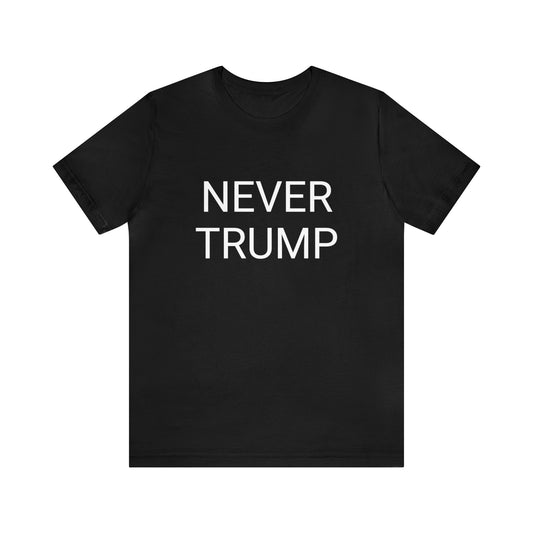 Never Trump Unisex Short Sleeve Tee BLACK