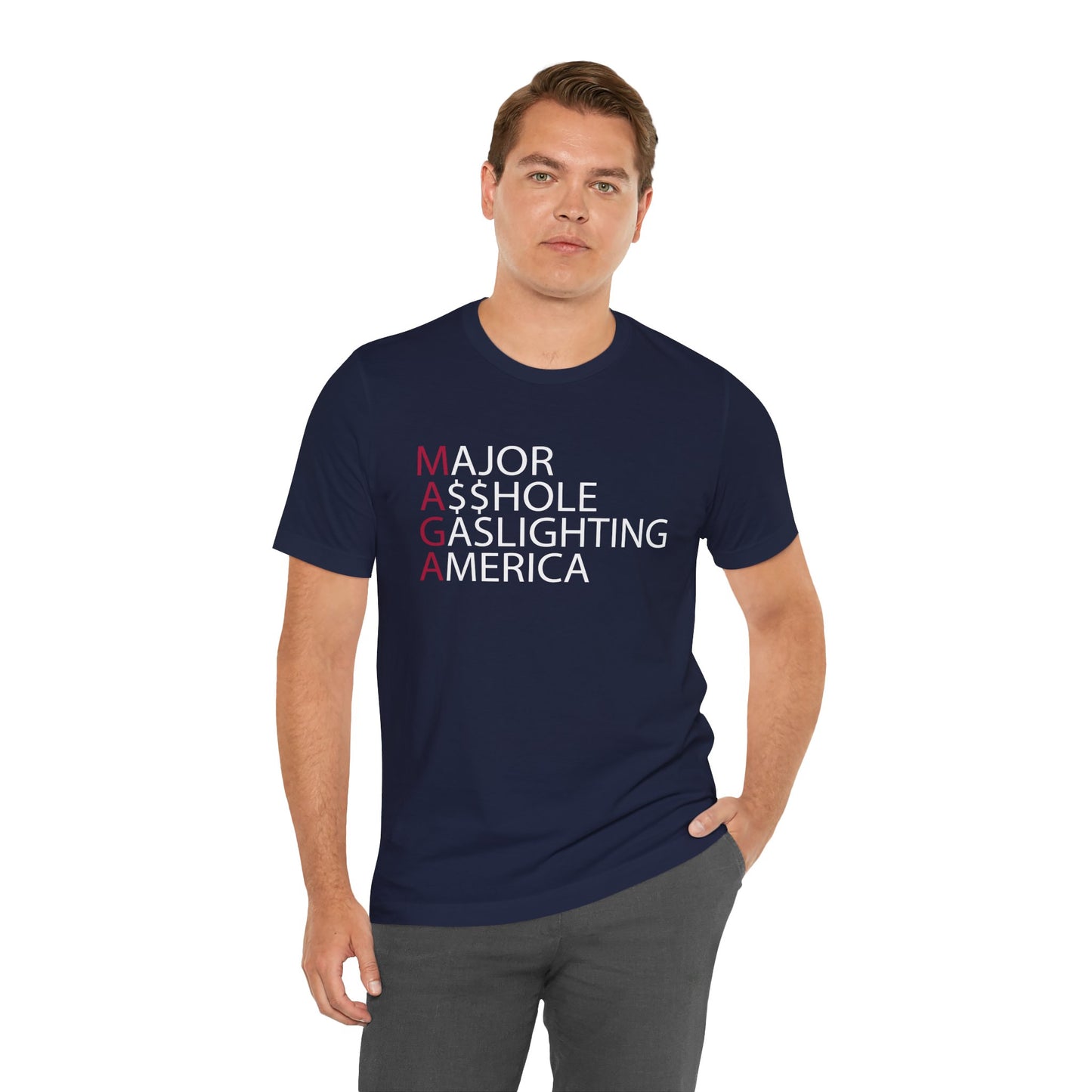MAGA - Major A$$hole Gaslighting America Short Sleeve Tee w/ Logo