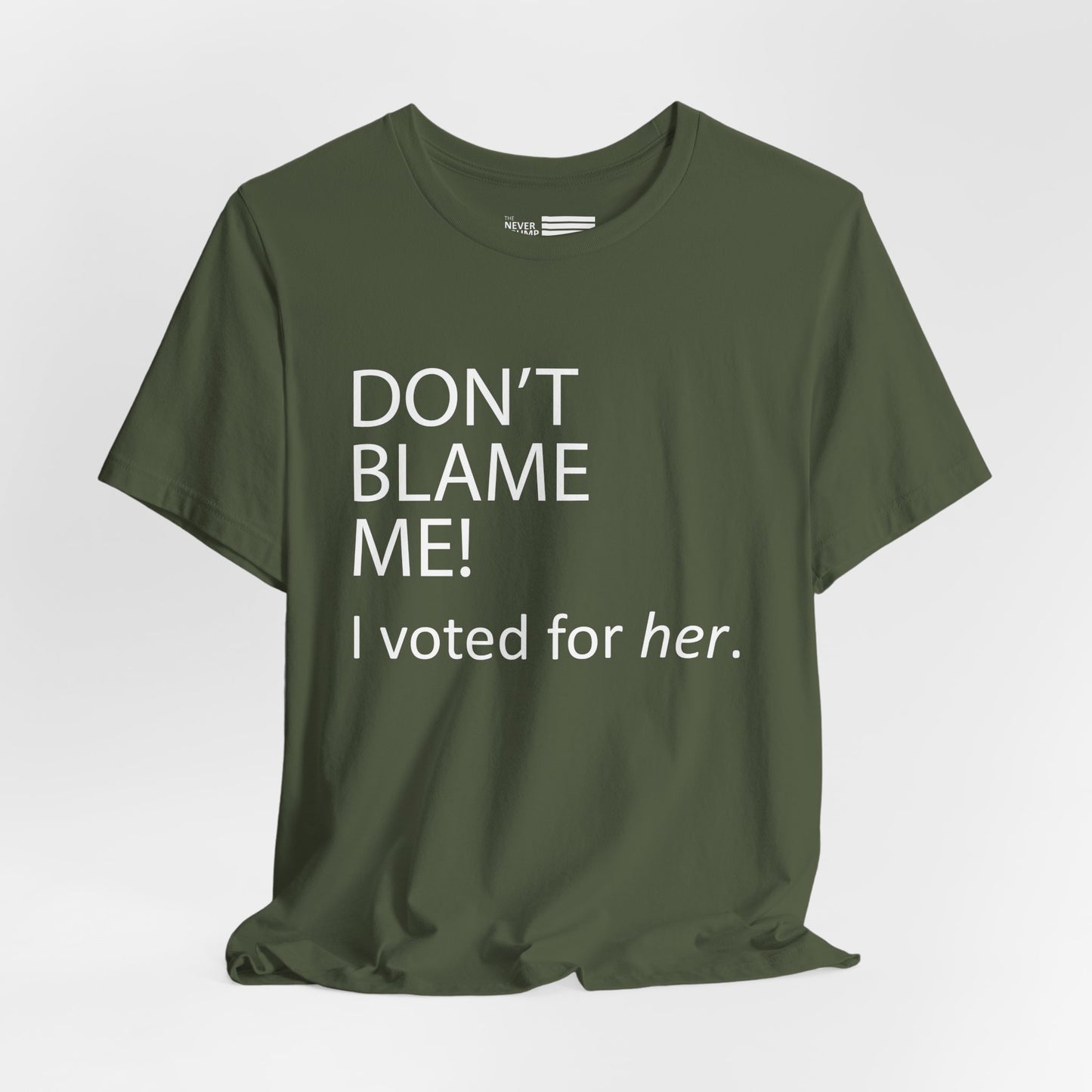 Don't Blame Me! Short Sleeve Tee w/ Logo