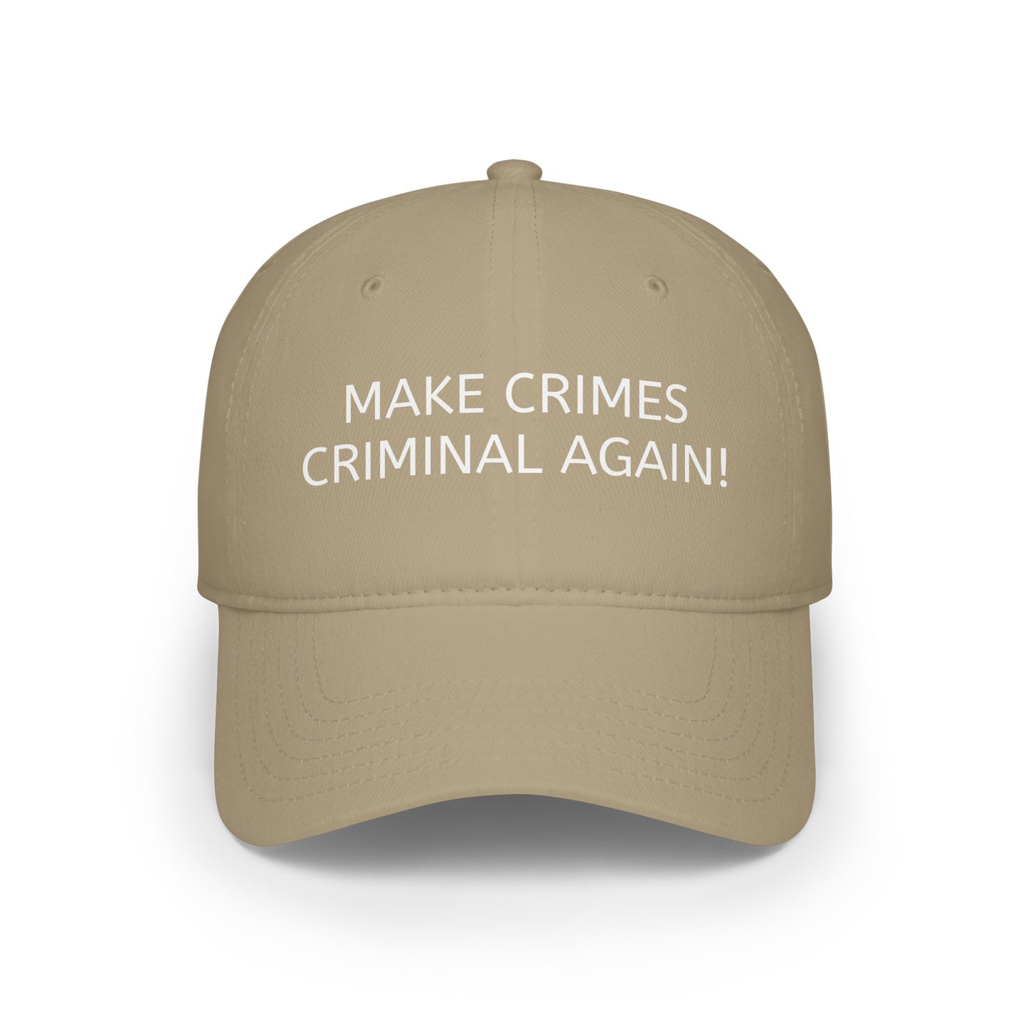 Make Crimes Criminal Again! Baseball Cap