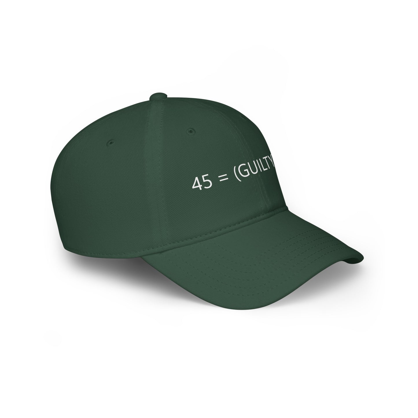 45 Guilty ^34 Baseball Cap