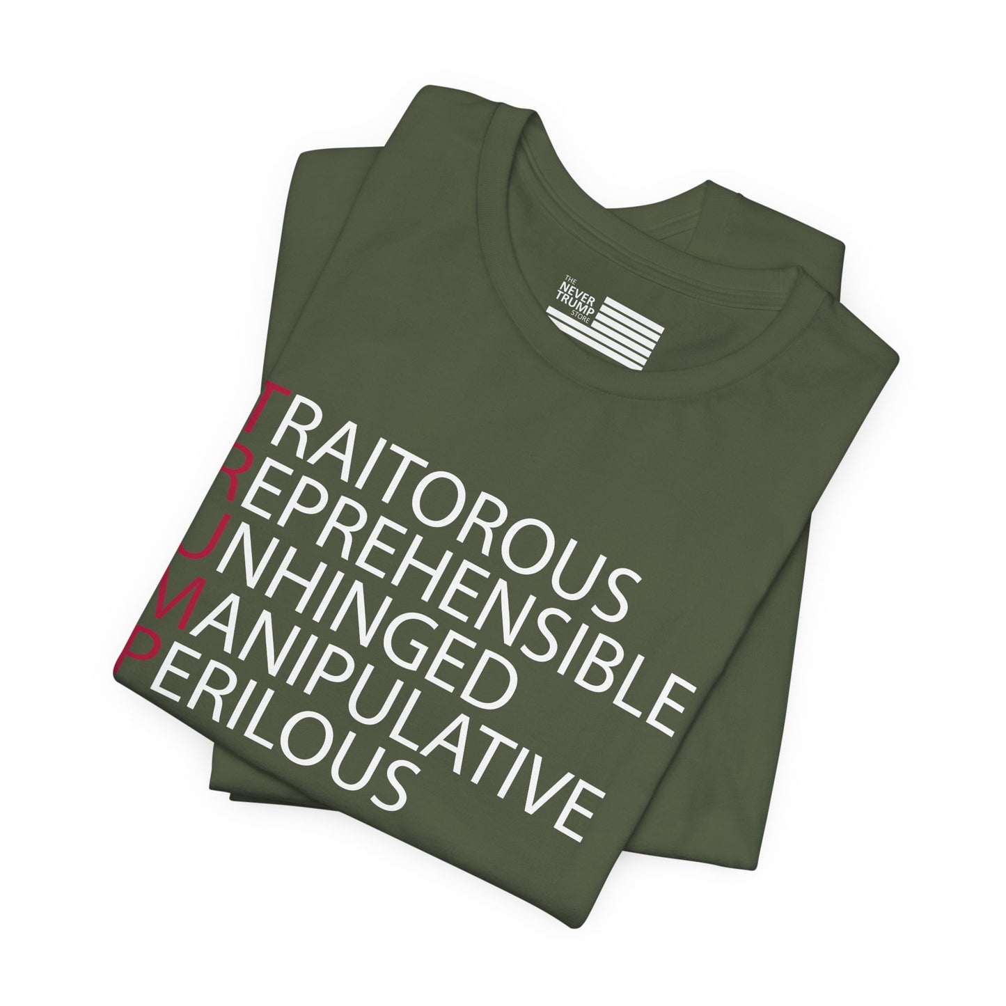 TRUMP: Traitorous Reprehensible Unhinged Manipulative Perilous Short Sleeve Tee w/ Logo