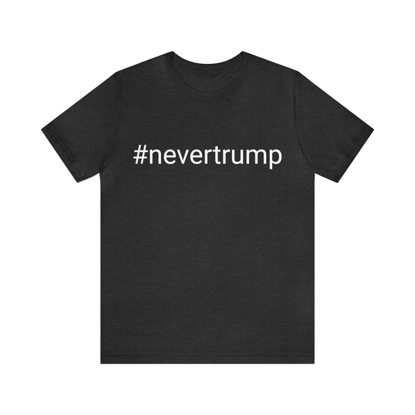 #nevertrump Unisex Short Sleeve Tee