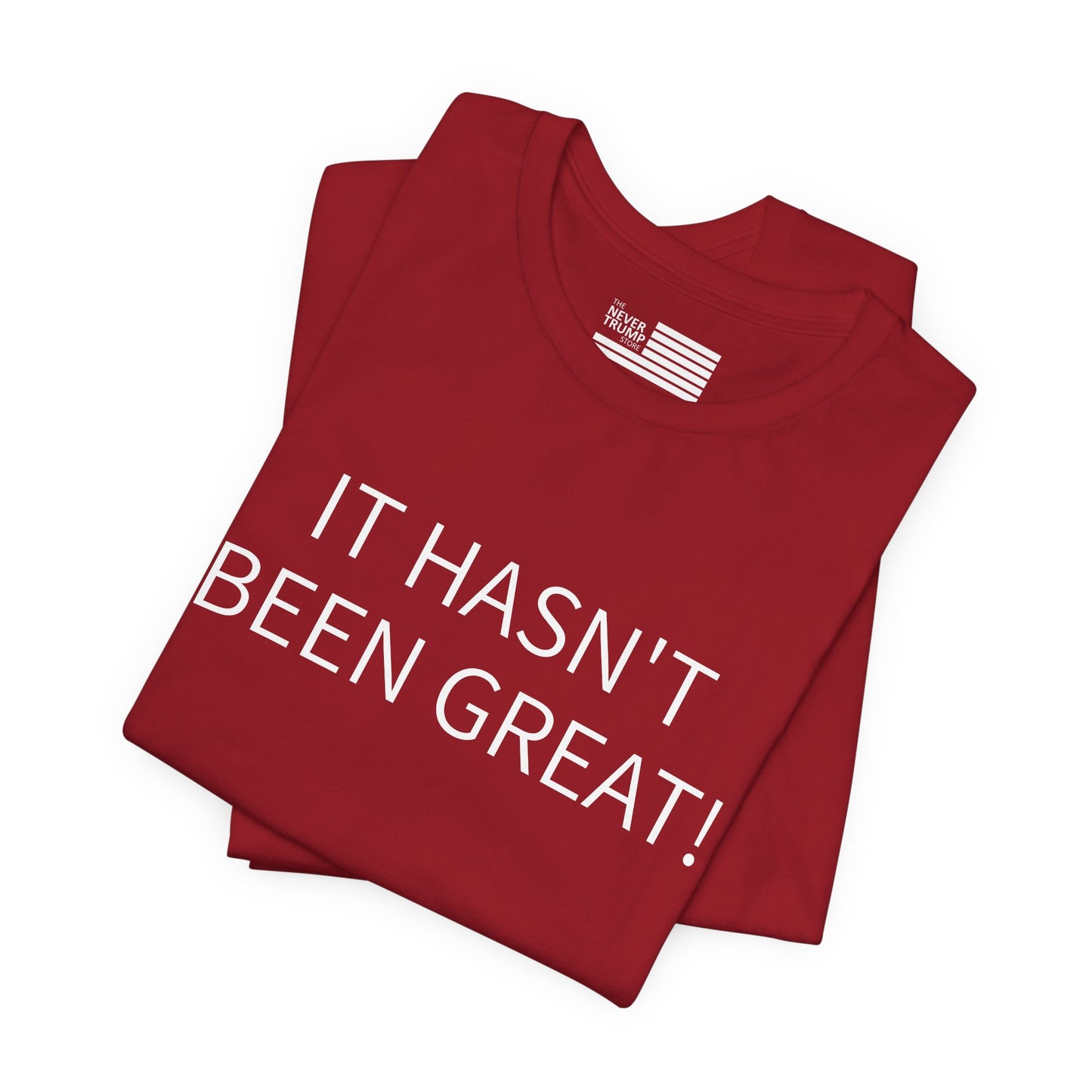 It Hasn't Been Great! Short Sleeve Tee w/ Logo