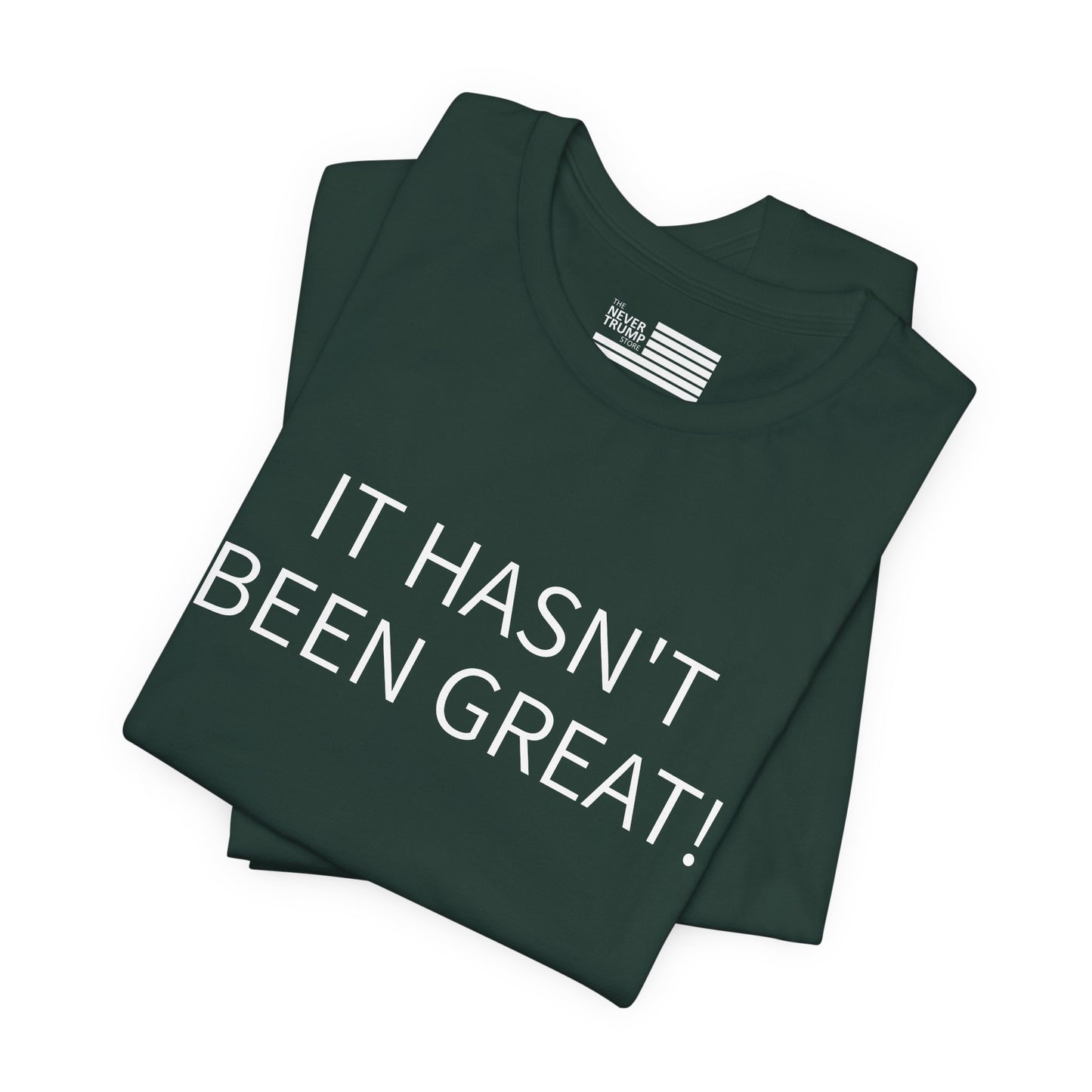 It Hasn't Been Great! Short Sleeve Tee w/ Logo