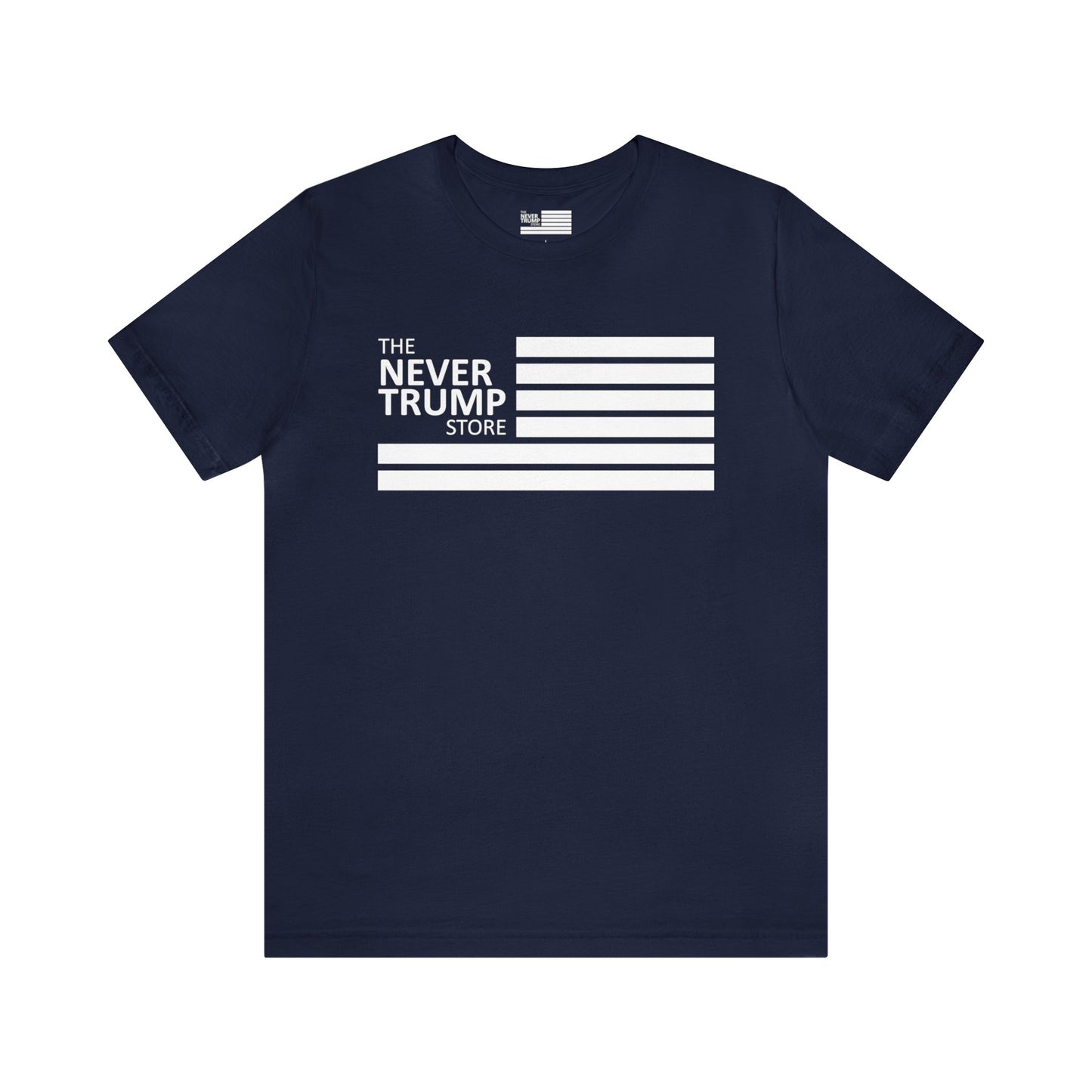 Never Trump Trump Store Short Sleeve Tee w/ Logo