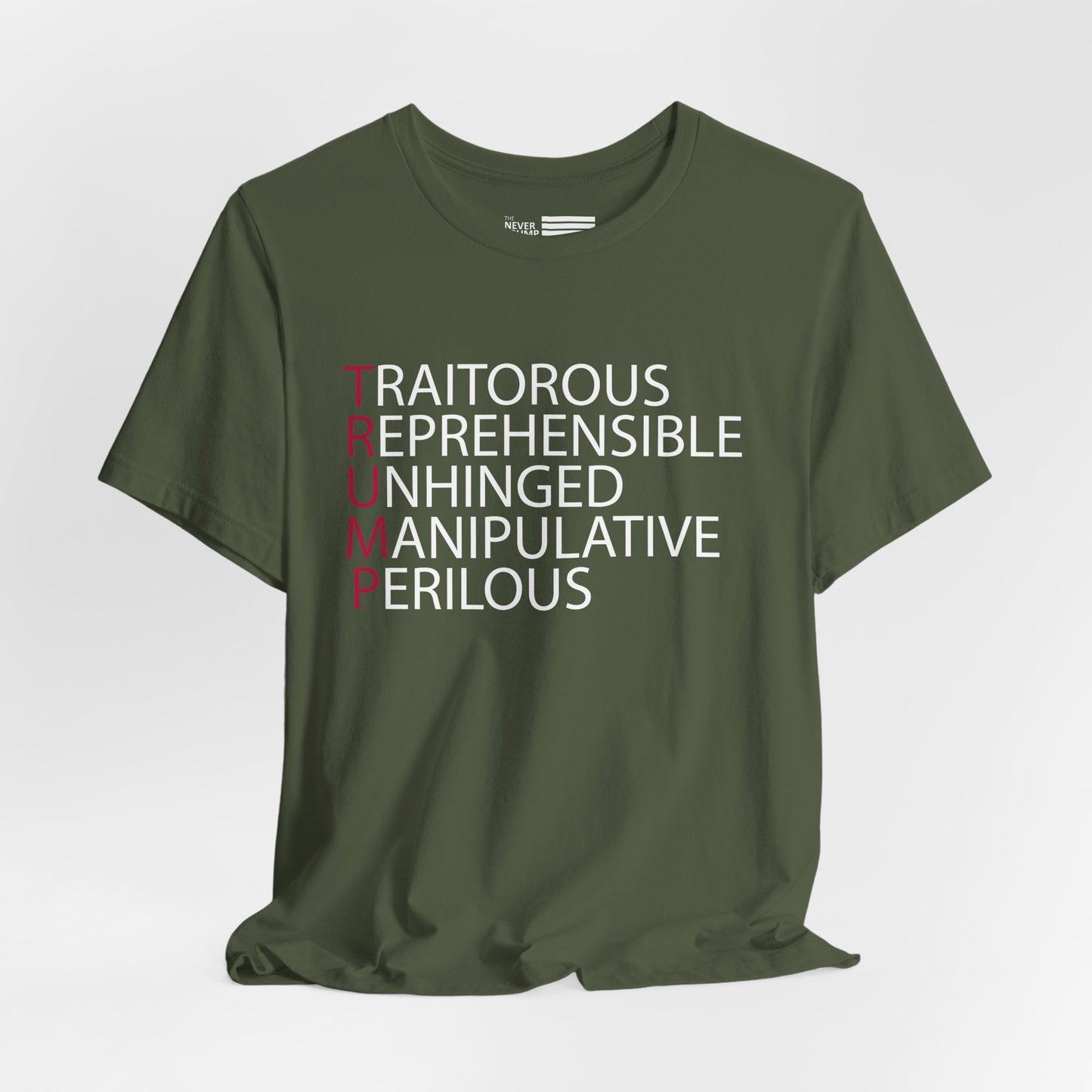 TRUMP: Traitorous Reprehensible Unhinged Manipulative Perilous Short Sleeve Tee w/ Logo