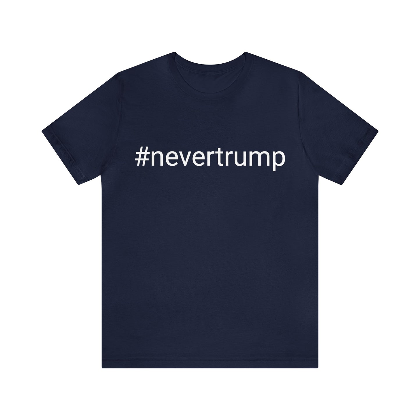#nevertrump Unisex Short Sleeve Tee