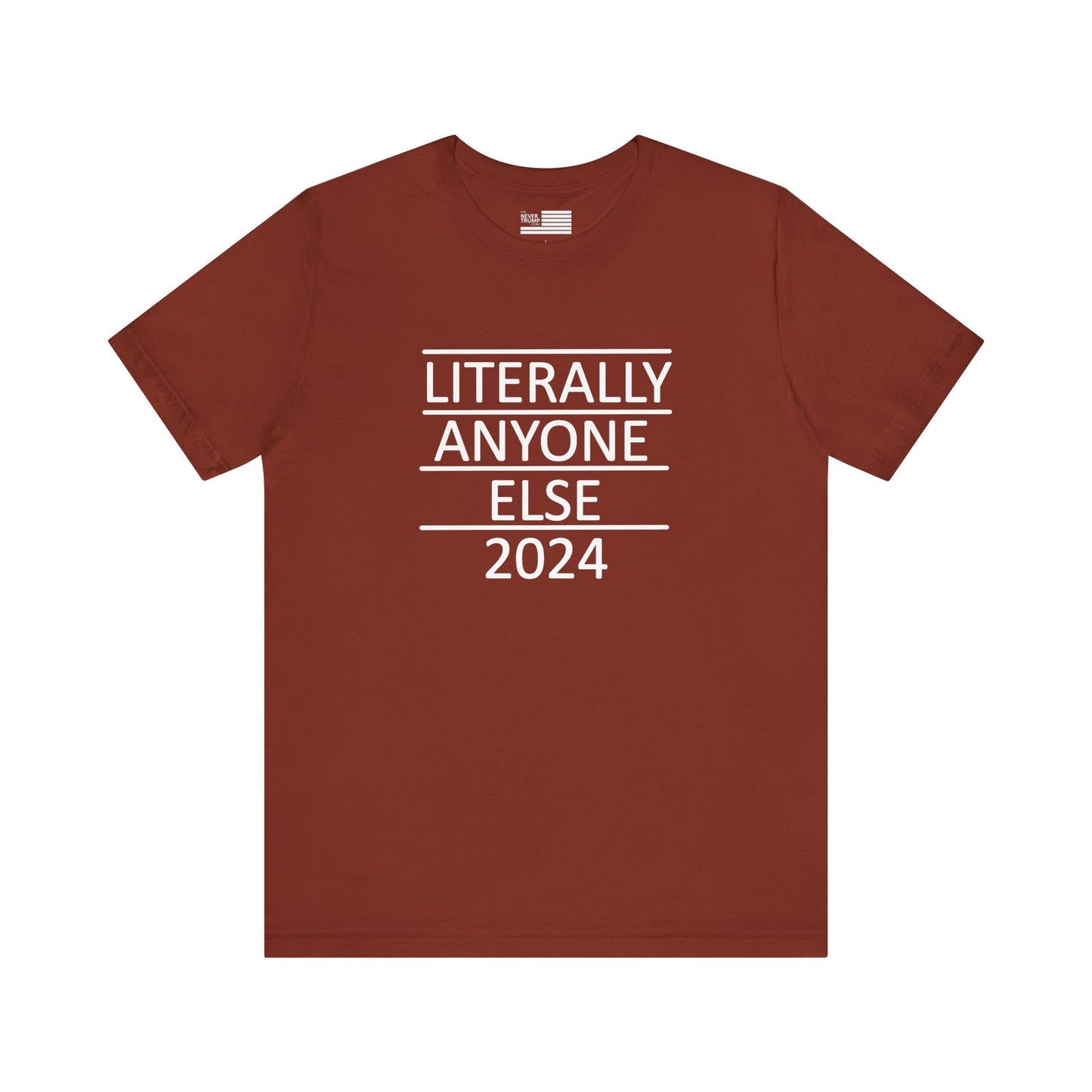 Literally Anyone Else 2024 Short Sleeve Tee w/ Logo
