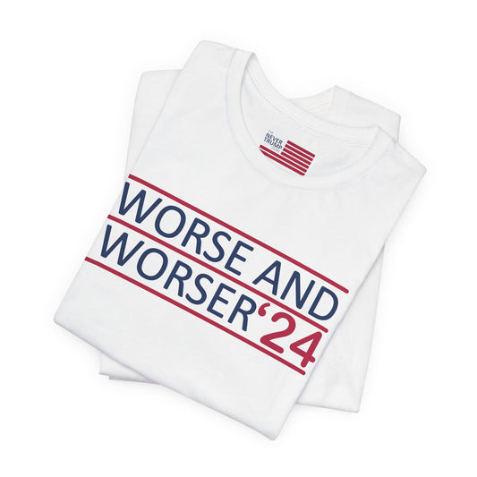 Worse and Worser '24 Short Sleeve Tee w/ Logo