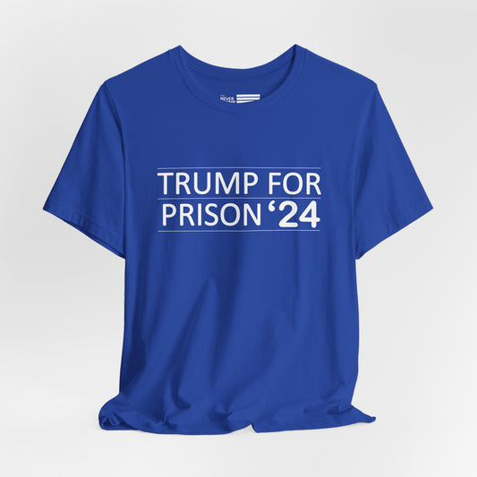 Trump for Prison 24 Short Sleeve Tee w/ Logo