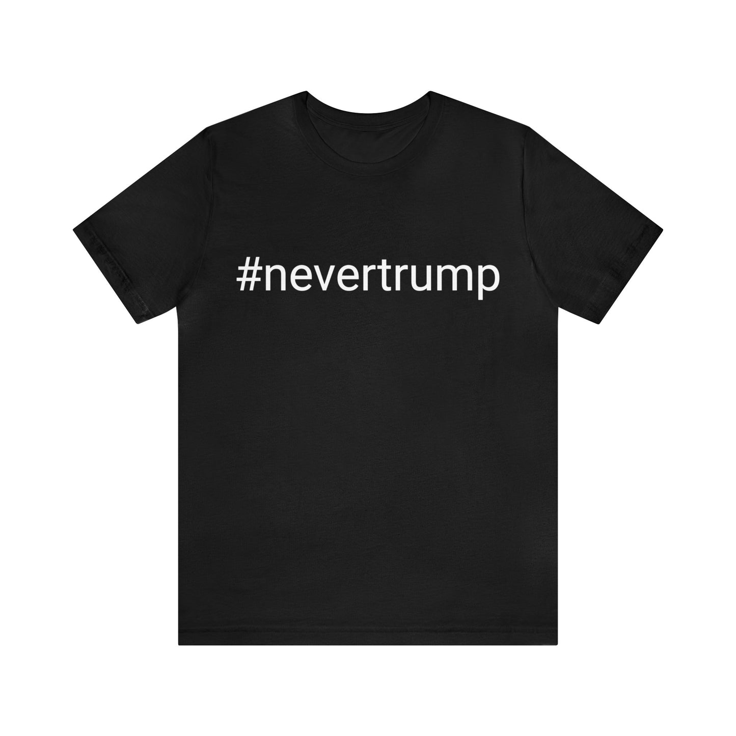 #nevertrump Unisex Short Sleeve Tee