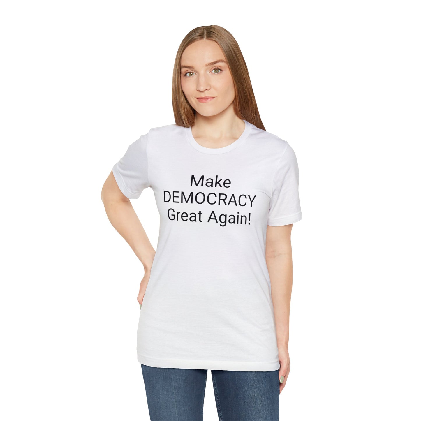 Make Democracy Great Again! Short Sleeve Tee w/ Logo