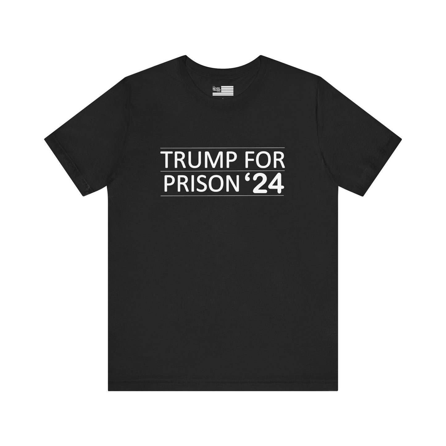 Trump for Prison 24 Short Sleeve Tee w/ Logo