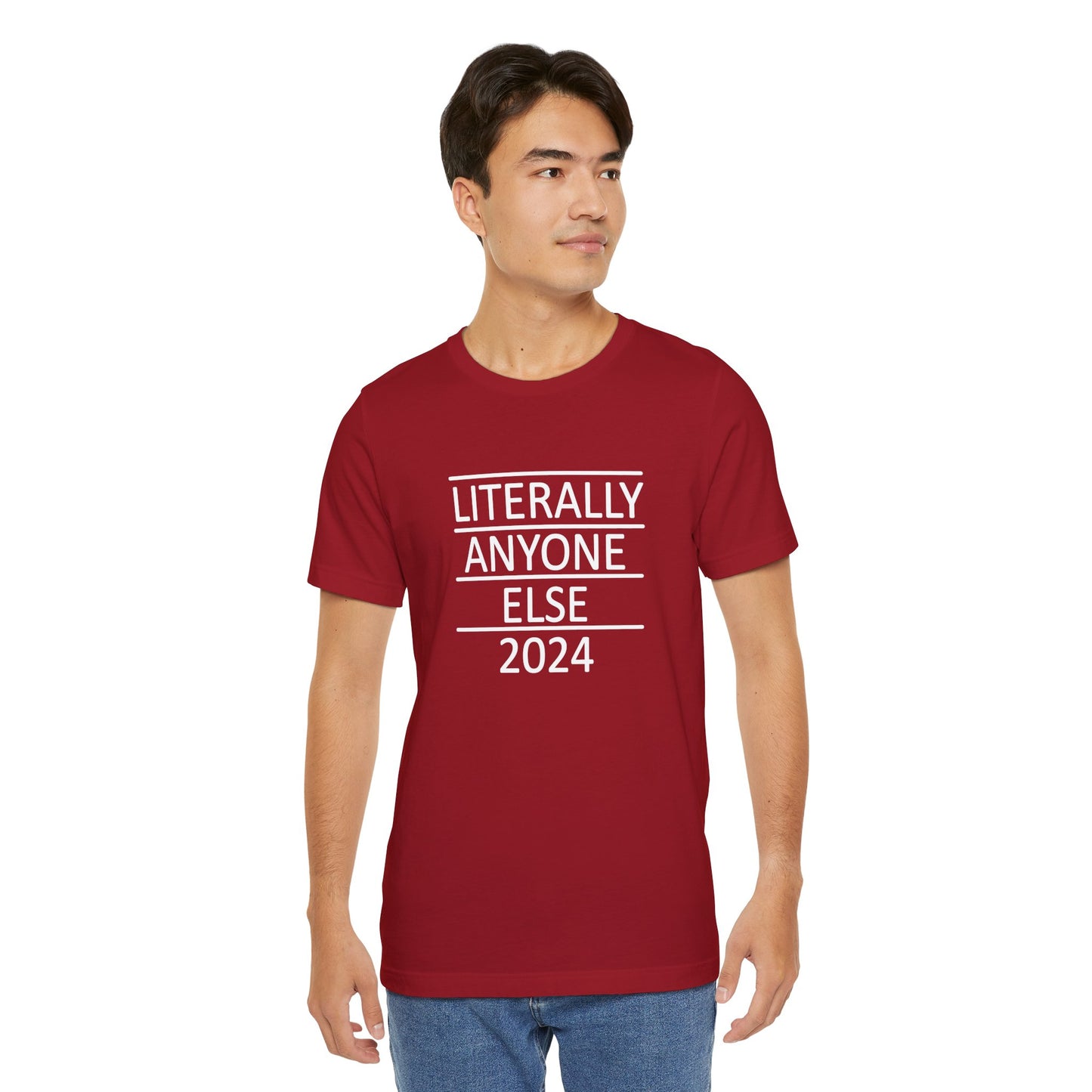 Literally Anyone Else 2024 Short Sleeve Tee w/ Logo