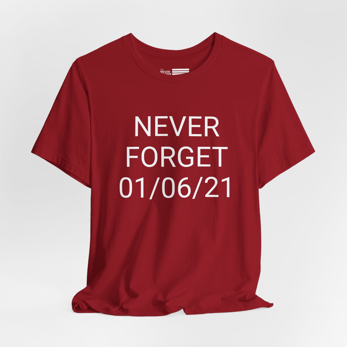 Never Forget January 6 Short Sleeve Tee w/ Logo