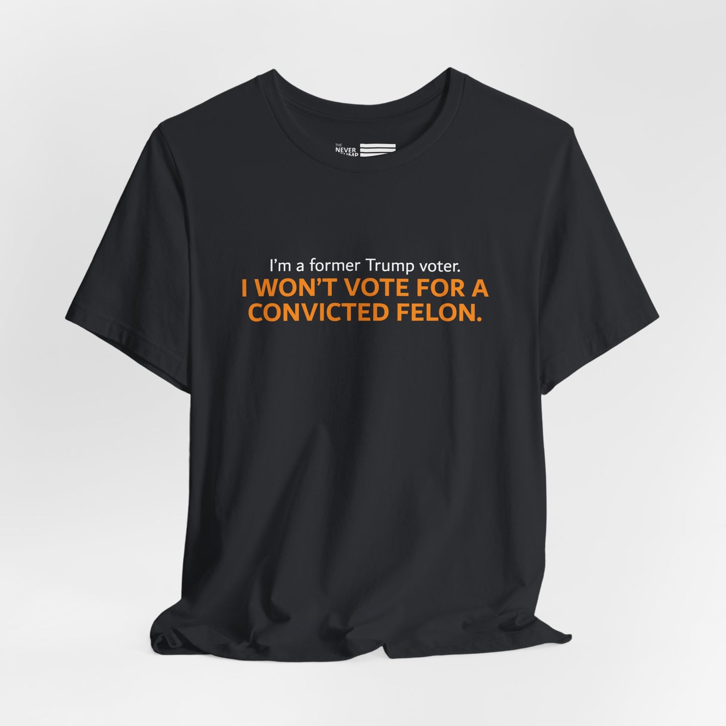 I'm A Former Trump Voter Short Sleeve Tee w/ Logo