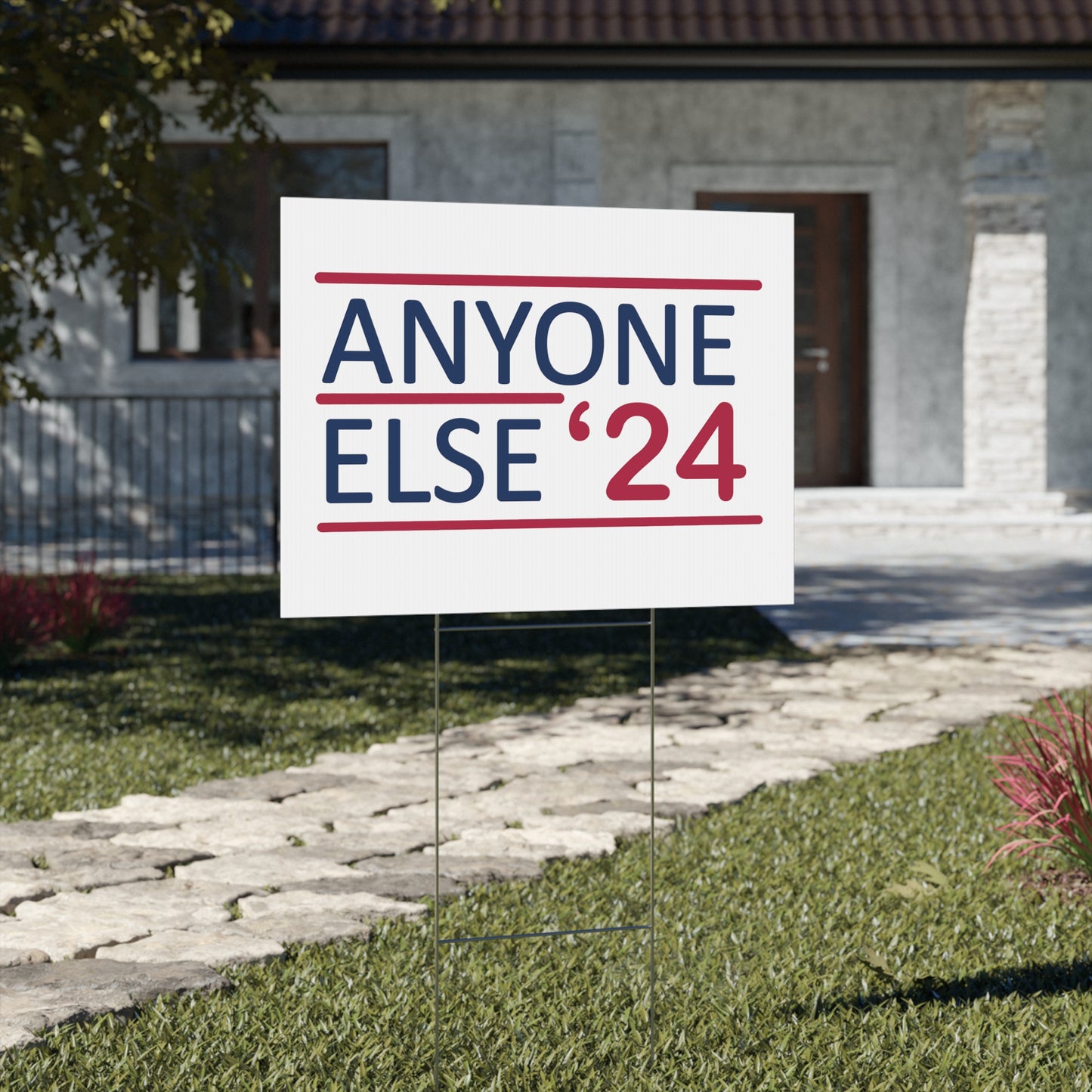 Anyone Else 24 Yard Sign