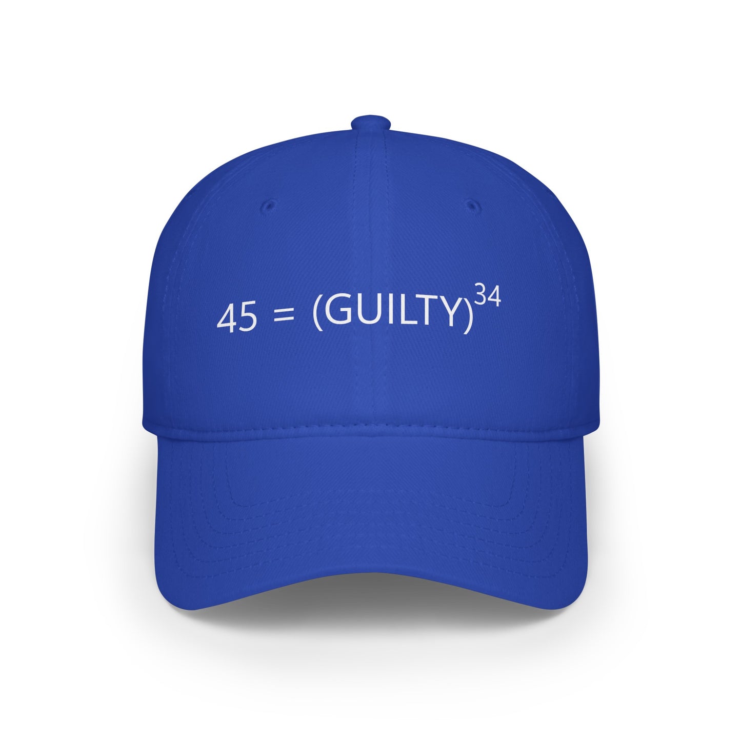 45 Guilty ^34 Baseball Cap